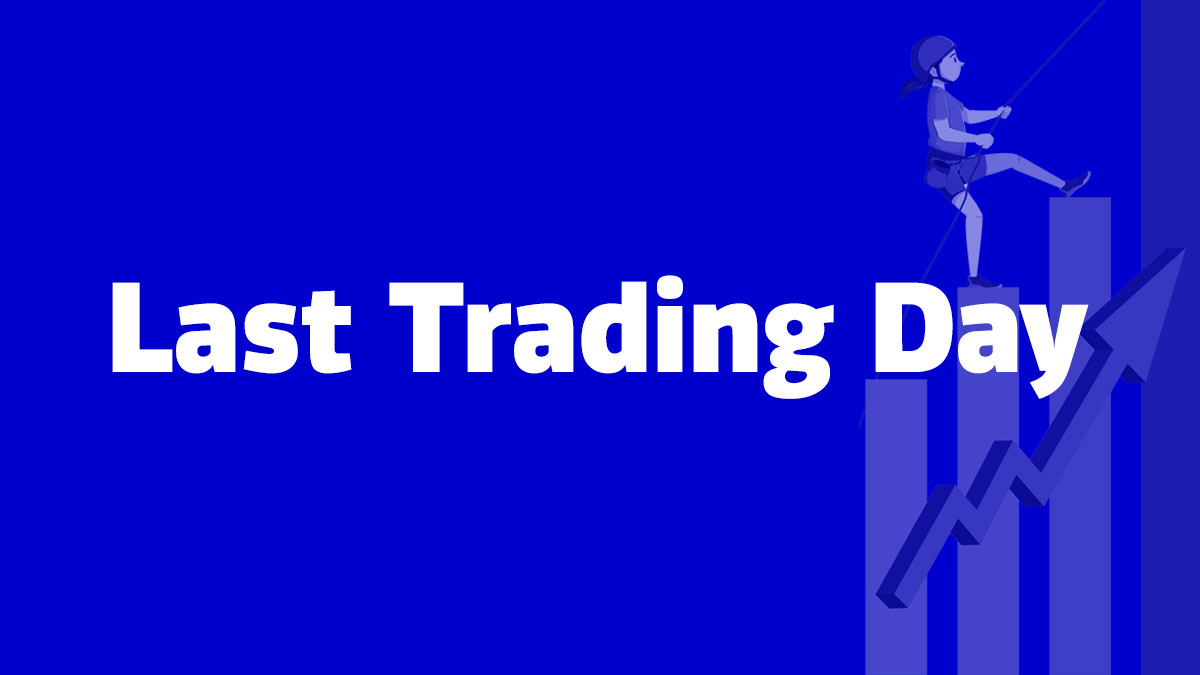 Last Trading Day